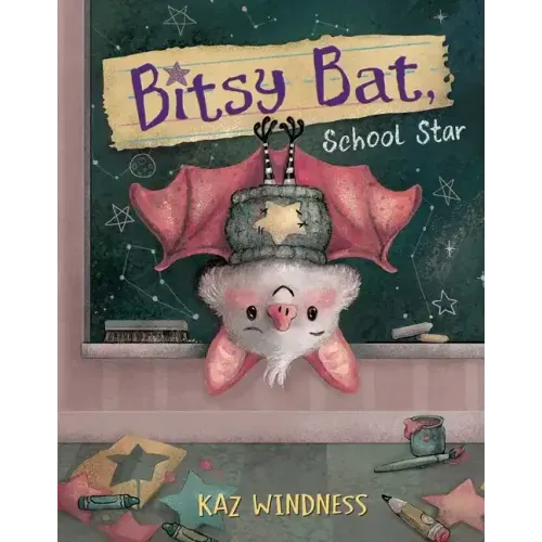 Bitsy Bat, School Star - Hardcover