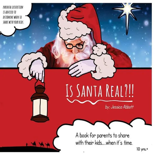 Is Santa Real?: A book for parents to share with their kids...when it's TIME. - Paperback