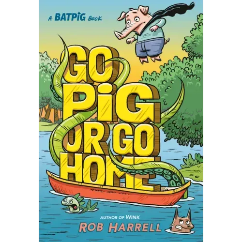 Batpig: Go Pig or Go Home - Hardcover