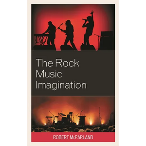 The Rock Music Imagination - Paperback