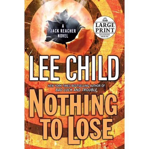 Nothing to Lose: A Jack Reacher Novel - Paperback