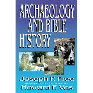 The Archaeology and Bible History (Revised) - Paperback