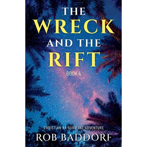 The Wreck & The Rift, Book 4 - Paperback