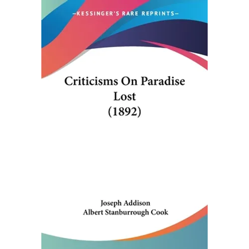 Criticisms On Paradise Lost (1892) - Paperback