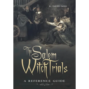 The Salem Witch Trials: A Reference Guide - Hardcover