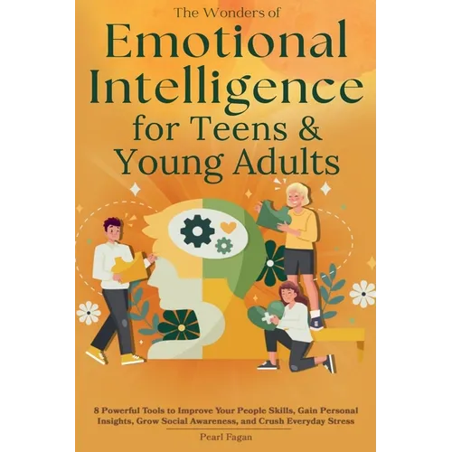 Emotional Intelligence for Teens & Young Adults - Paperback