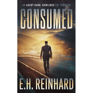 Consumed: An Agent Hank Rawlings FBI Thriller Book 2 - Paperback