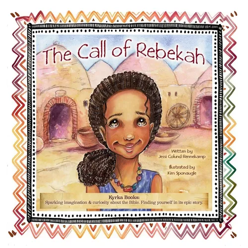 The Call of Rebekah - Hardcover