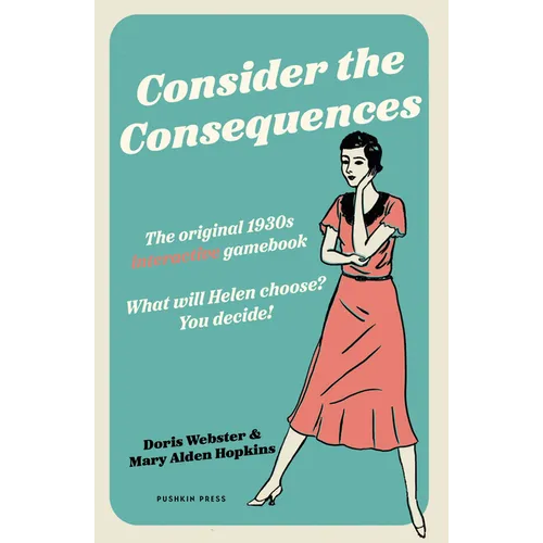 Consider the Consequences - Hardcover