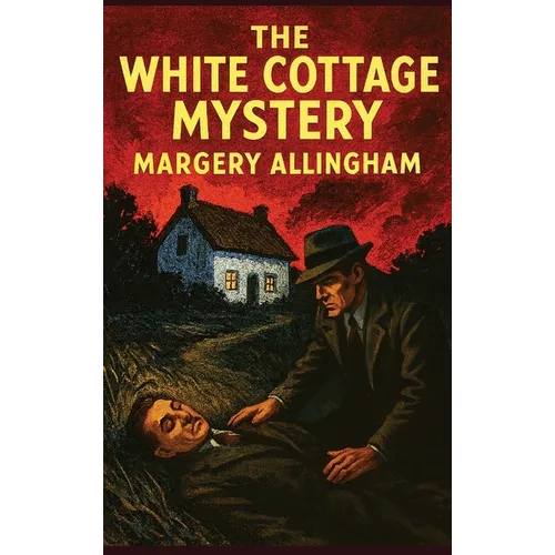 The White Cottage Mystery: A Positronic Book - Hardcover