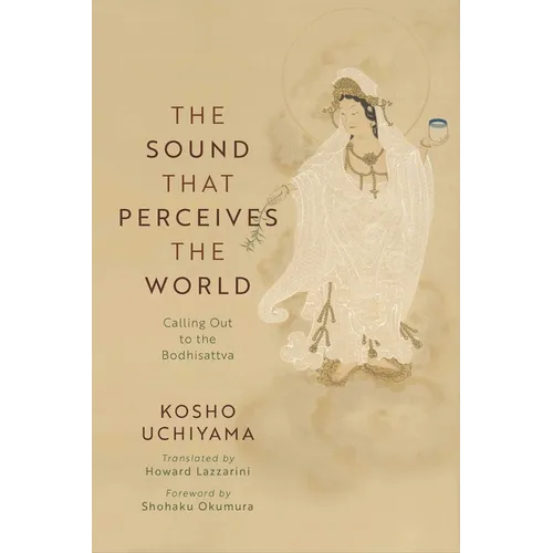 The Sound That Perceives the World: Calling Out to the Bodhisattva - Paperback