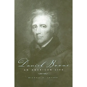 Daniel Boone: An American Life - Paperback
