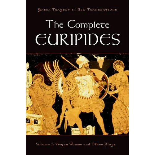 The Complete Euripides: Volume I: Trojan Women and Other Plays - Paperback