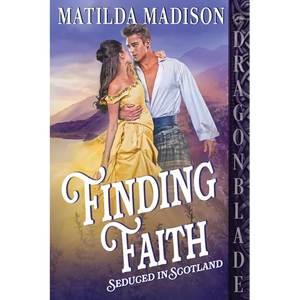 Finding Faith: A Scottish Historical Romance - Paperback
