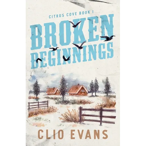 Broken Beginnings: A High Heat Small Town Romance Suspense - Paperback