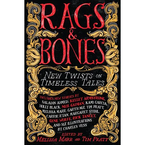 Rags & Bones: New Twists on Timeless Tales - Paperback