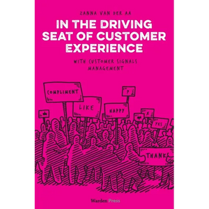 In the Driving Seat of Customer Experience: with Customer Signals Management - Paperback