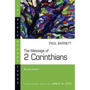 The Message of 2 Corinthians - Paperback
