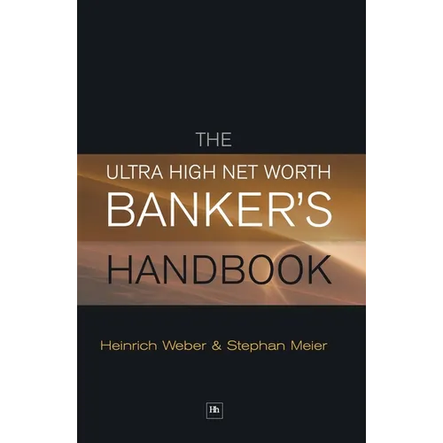 The Ultra High Net Worth Banker's Handbook - Hardcover