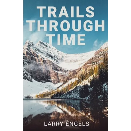 Trails Through Time - Paperback