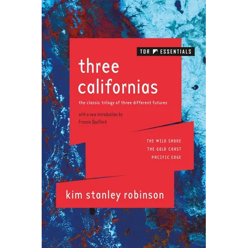 Three Californias: The Wild Shore, the Gold Coast, and Pacific Edge - Paperback
