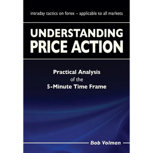 Understanding Price Action: practical analysis of the 5-minute time frame - Paperback