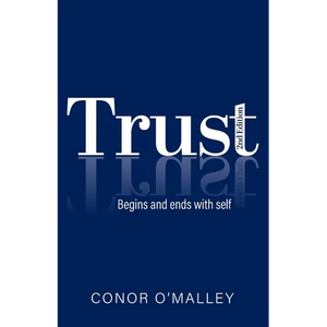 Trust 2nd Edition: Begins and ends with self - Paperback