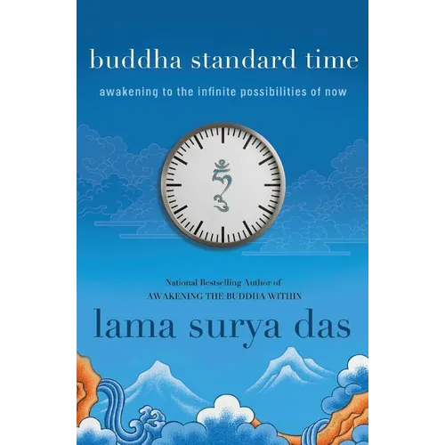 Buddha Standard Time: Awakening to the Infinite Possibilities of Now - Paperback