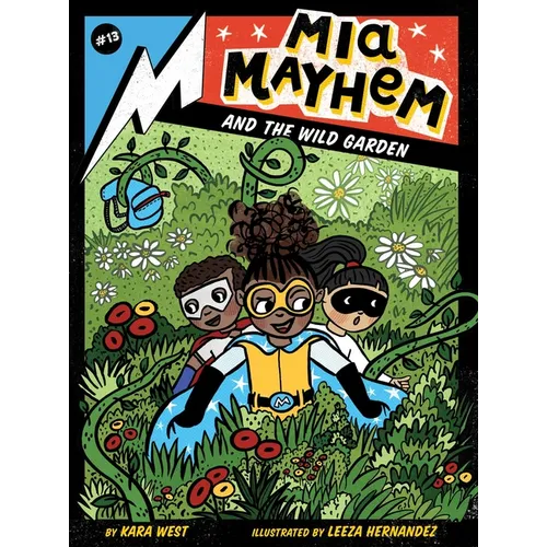 MIA Mayhem and the Wild Garden - Paperback