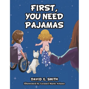 First, You Need Pajamas - Paperback