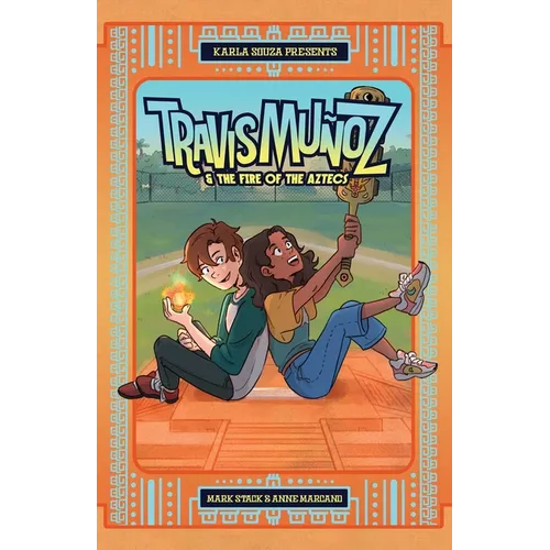 Travis Muñoz and the Fire of the Aztecs (Book 1) - Paperback