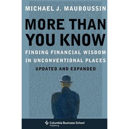 More Than You Know: Finding Financial Wisdom in Unconventional Places - Hardcover