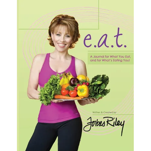 e.a.t. a Journal for What You Eat and for What's Eating You! - Paperback