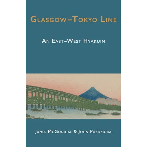Glasgow-Tokyo Line: An East-West Hyakuin - Paperback