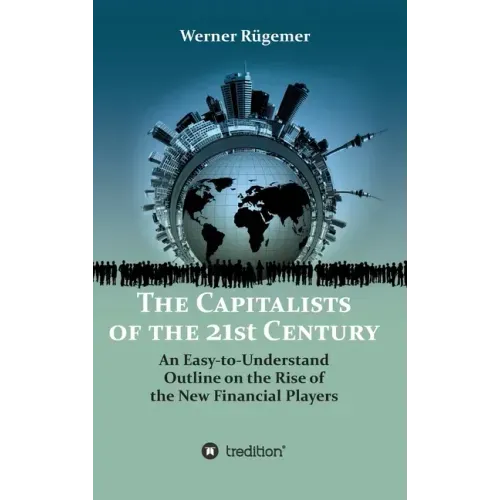The Capitalists of the 21st Century - Hardcover