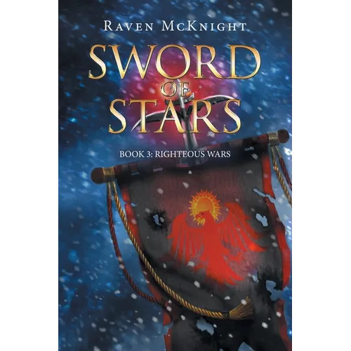 Sword of Stars: Book 3: Righteous Wars - Paperback