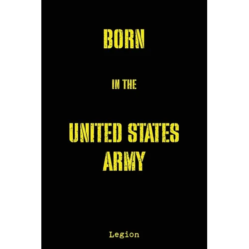 Born in the United States Army - Paperback