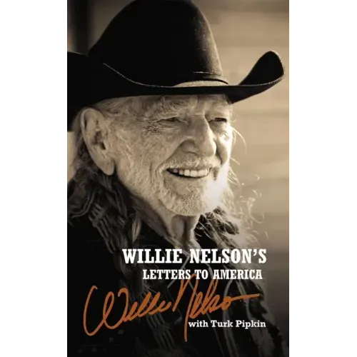 Willie Nelson's Letters to America - Hardcover