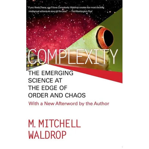 Complexity: The Emerging Science at the Edge of Order and Chaos - Paperback