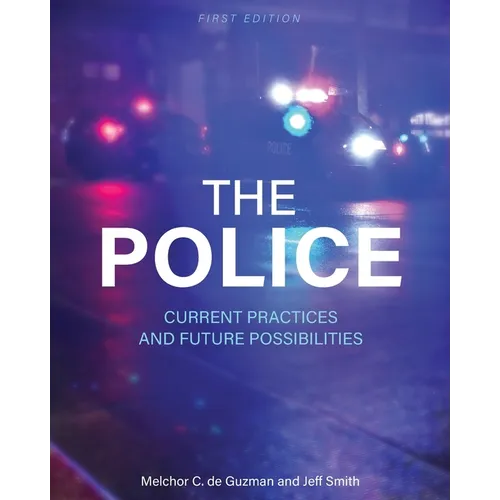 The Police: Current Practices and Future Possibilities - Paperback