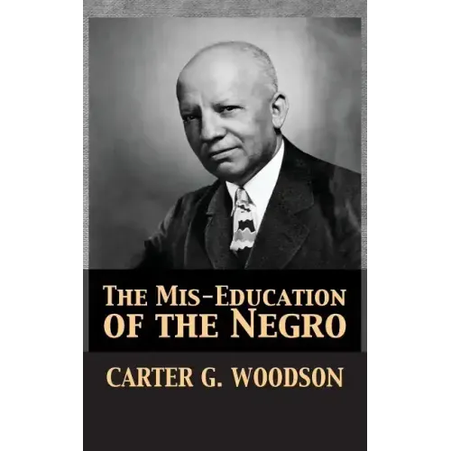 The Mis-Education of the Negro - Hardcover