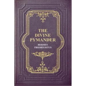 The Divine Pymander - Paperback