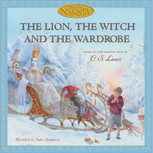 The Lion, the Witch and the Wardrobe - Hardcover