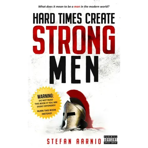 Hard Times Create Strong Men - Paperback