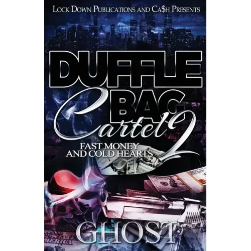 Duffle Bag Cartel 2: Fast Money and Cold Hearts - Paperback