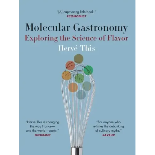 Molecular Gastronomy: Exploring the Science of Flavor - Paperback
