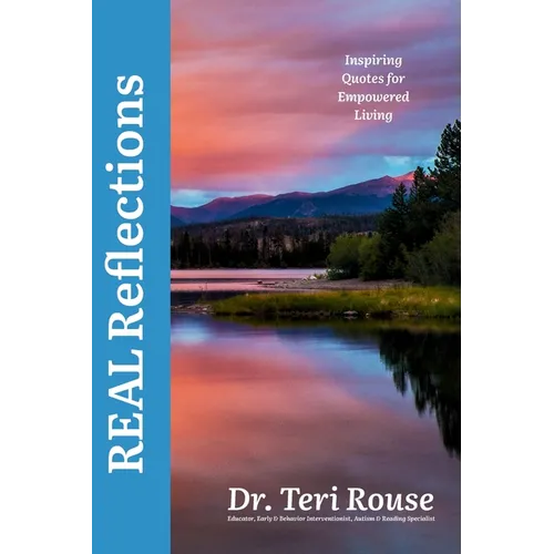 REAL Reflections: Inspiring Quotes for Empowered Living - Hardcover