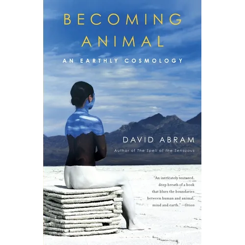 Becoming Animal: An Earthly Cosmology - Paperback