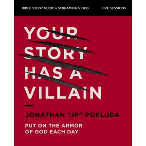 Your Story Has a Villain Bible Study Guide Plus Streaming Video: Put on the Armor of God Each Day - Paperback