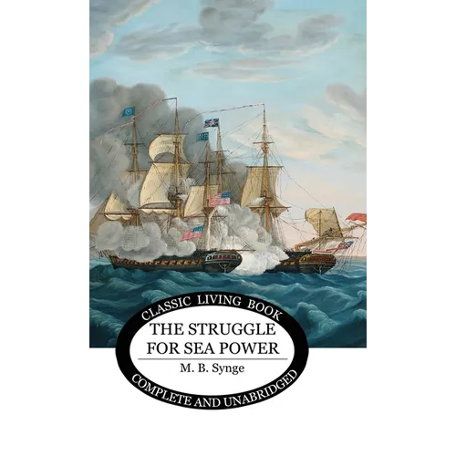 The Struggle for Sea Power - Hardcover